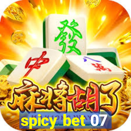 spicy bet 07